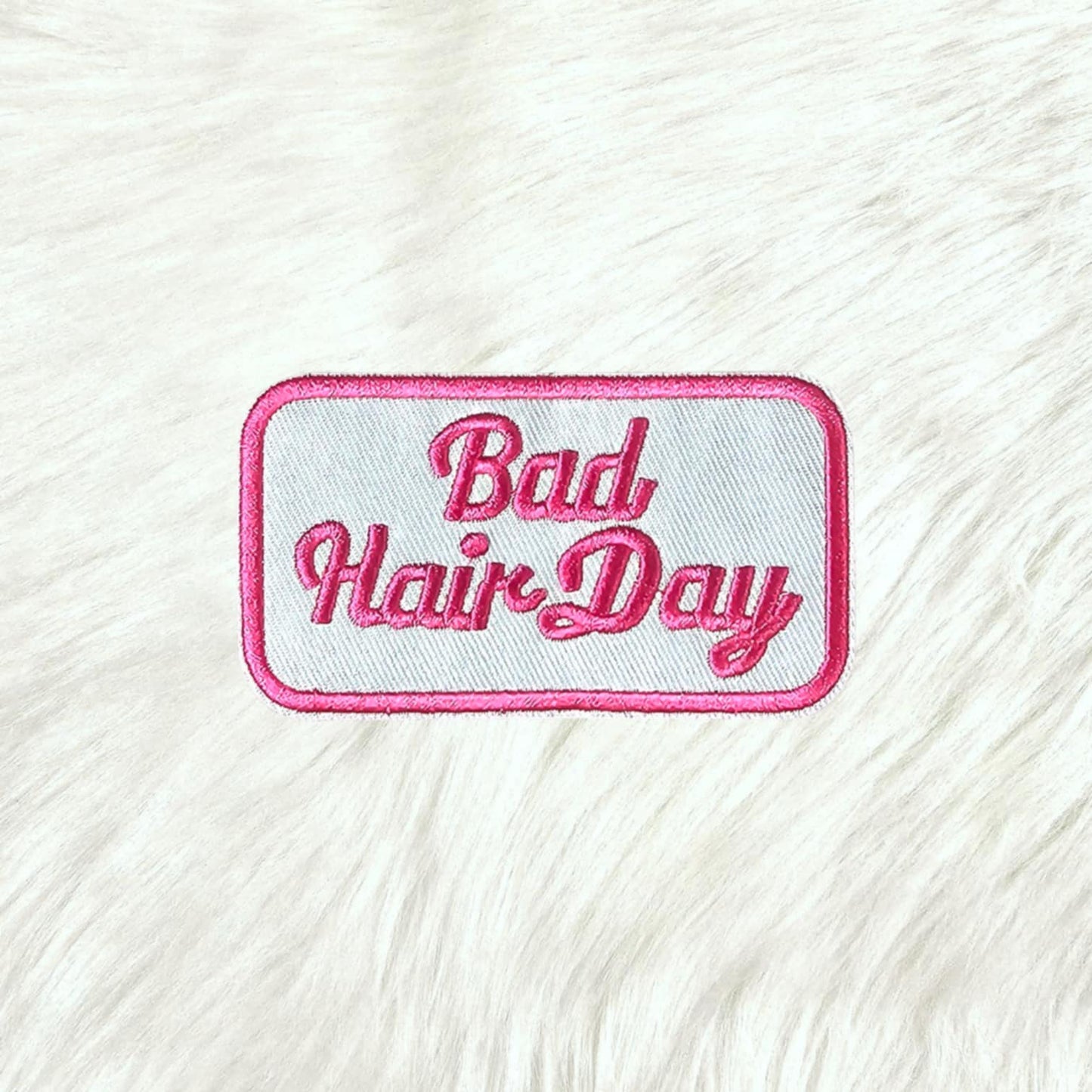 Bad Hair Day Pink Embroidery Iron On Patch
