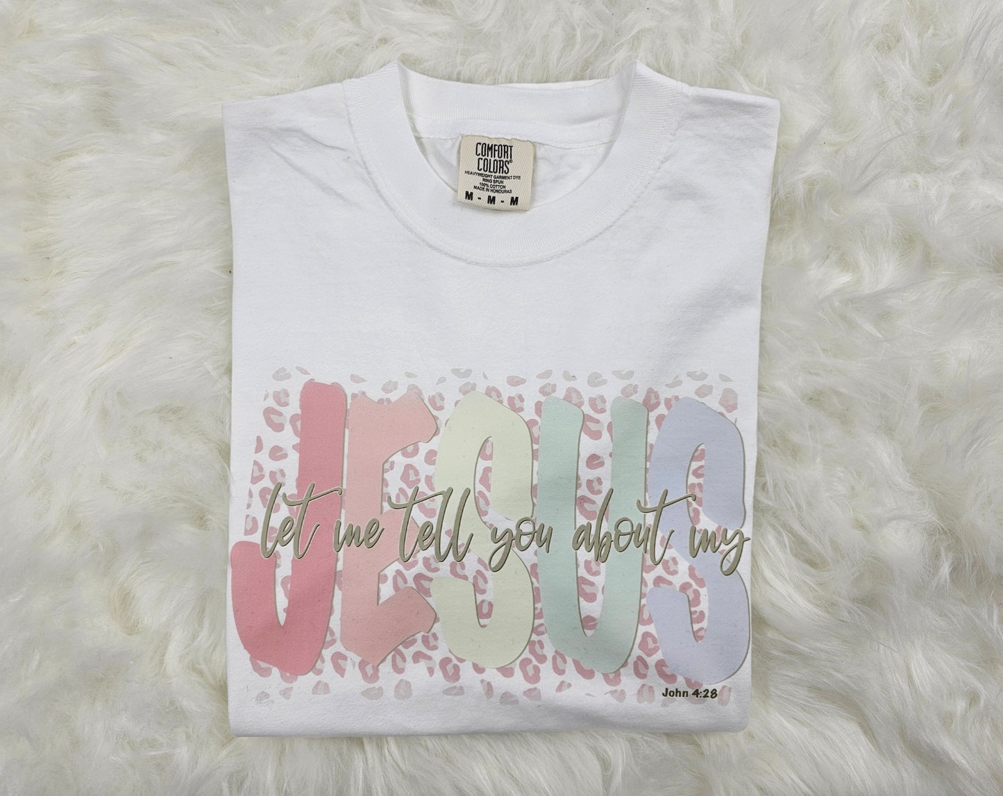 'Let Me Tell You Bout My Jesus' Unisex Comfort Colors Tee
