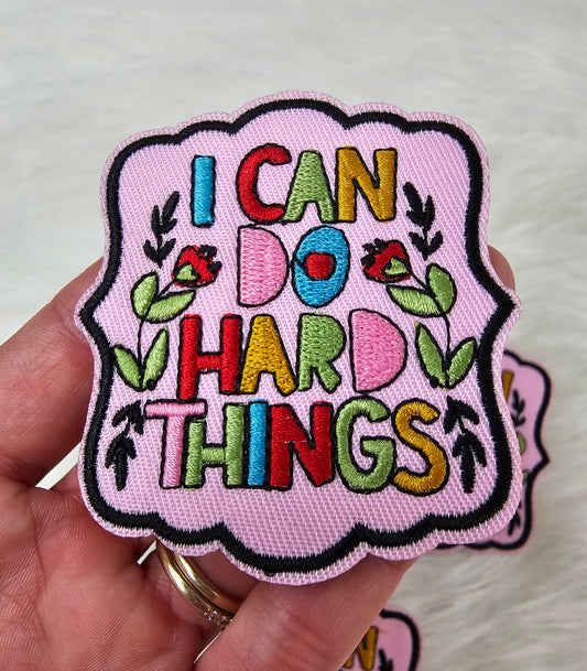 'I Can Do Hard Things' Woven Embroidery Iron On Patch