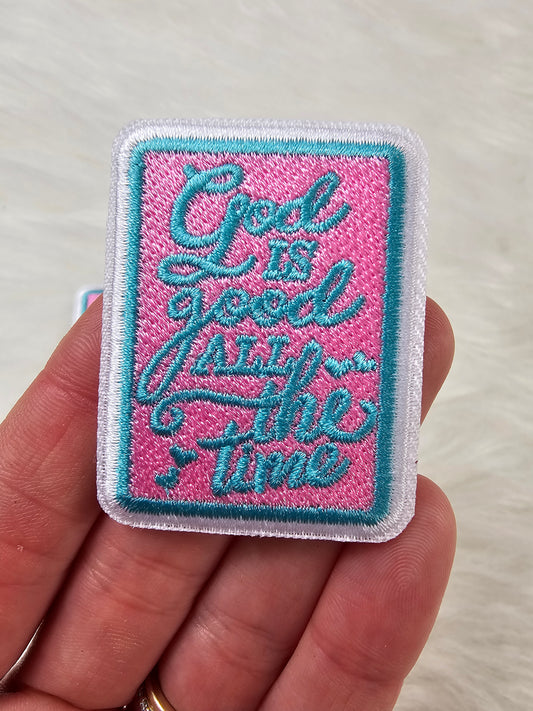 'God is Good all the Time' Pink and Teal Embroidery Iron On Patch