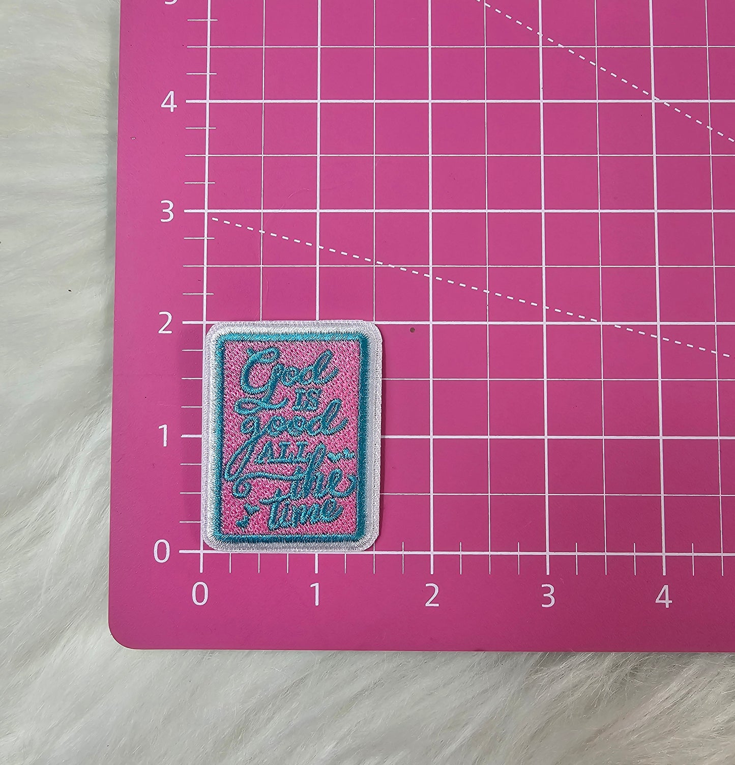 'God is Good all the Time' Pink and Teal Embroidery Iron On Patch