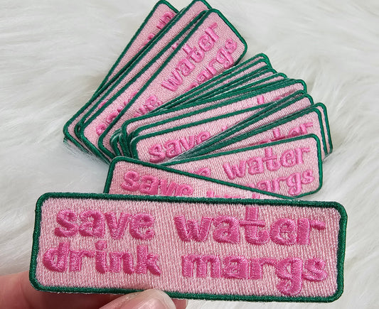 'Save Water Drink Margs' Pink and Green Embroidery Iron On Patch