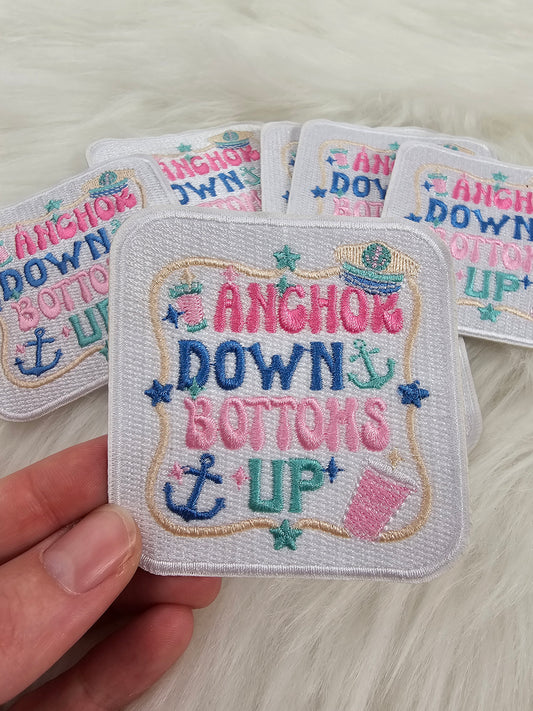 'Anchor Down Bottoms Up' Embroidery Iron On Patch