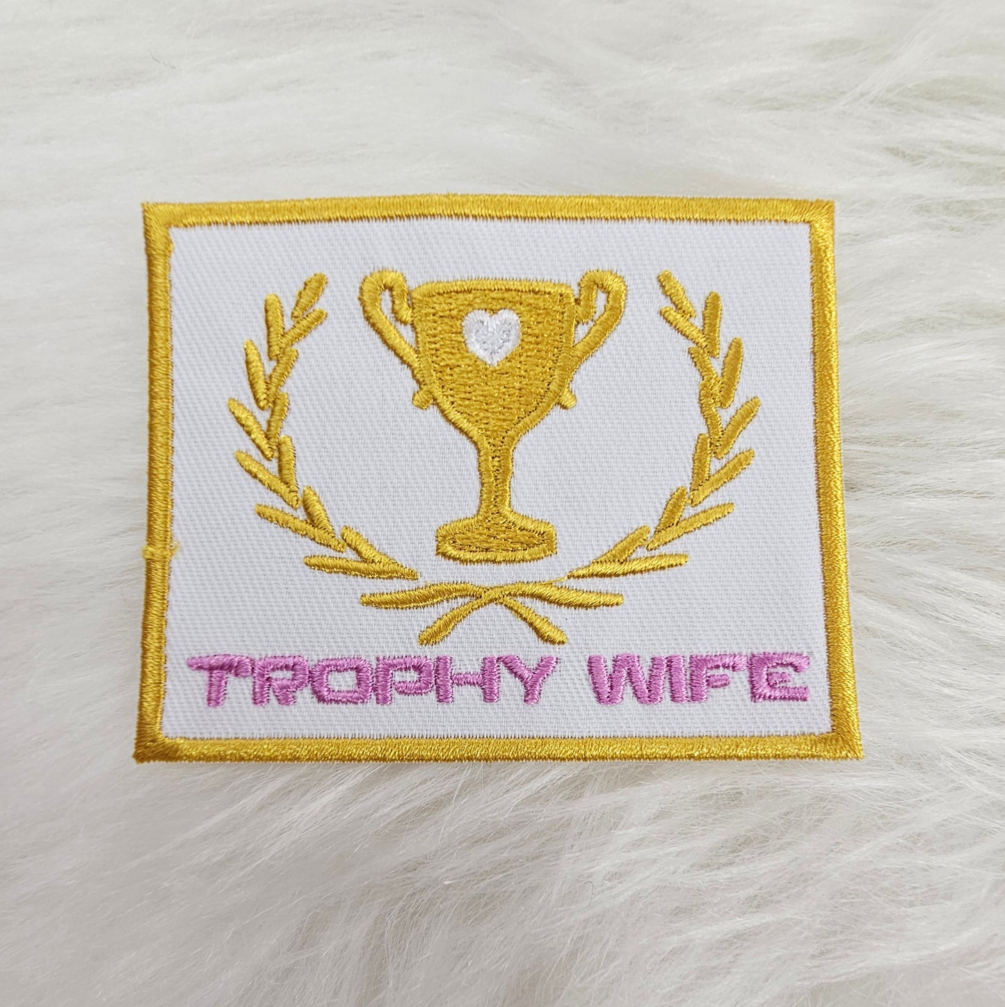 'Trophy Wife' Pink and Gold Embroidery Iron On Patch