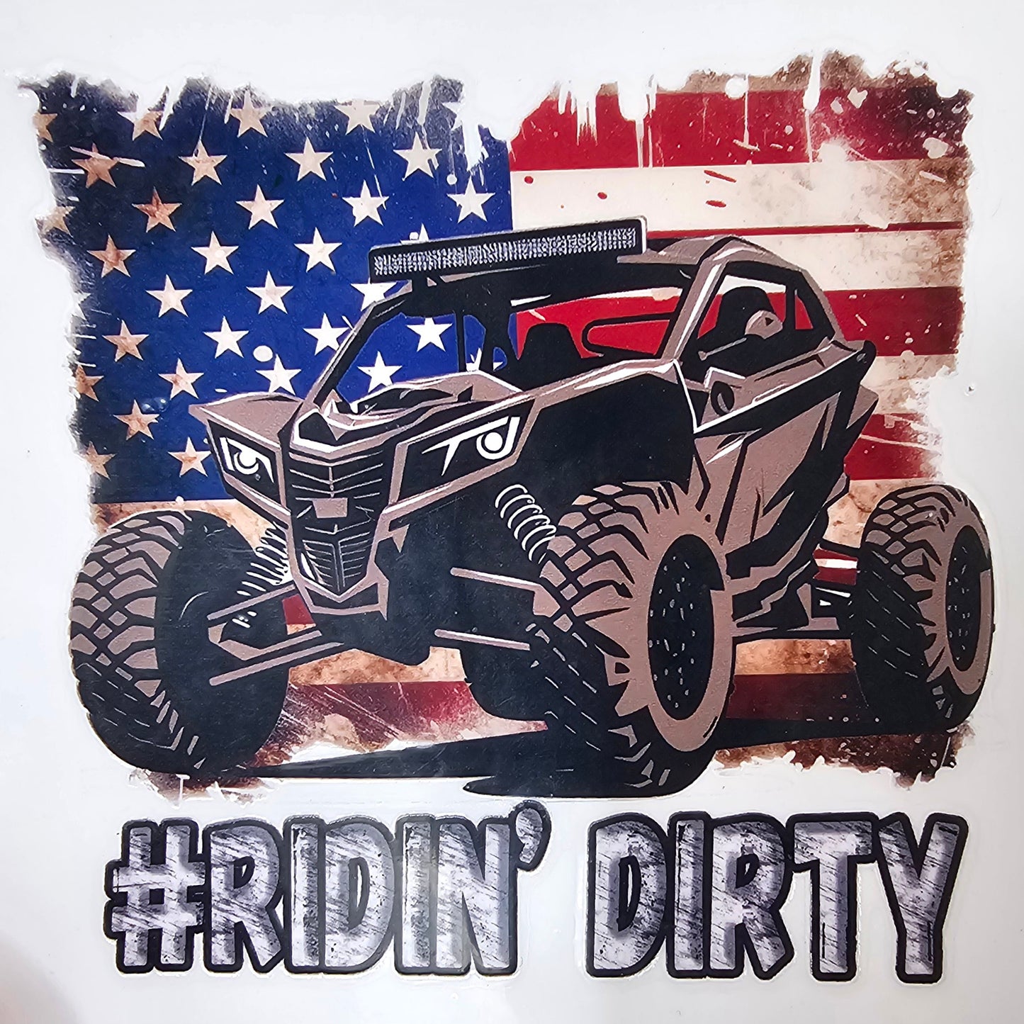 '#RIDIN' DIRTY' SXS ATV Flag UV Transfers