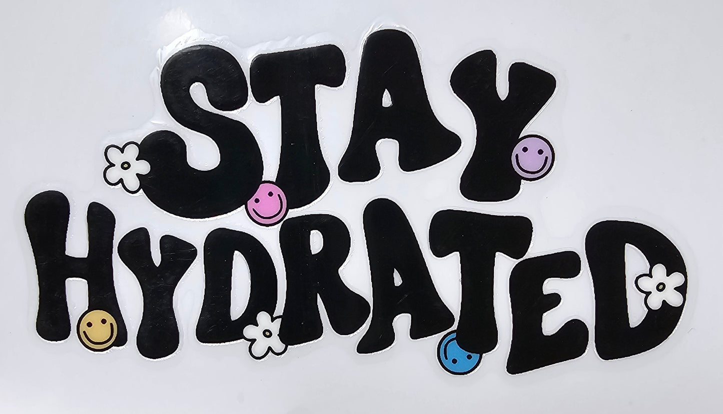'Stay Hydrated' Retro Smile Floral UV Transfer