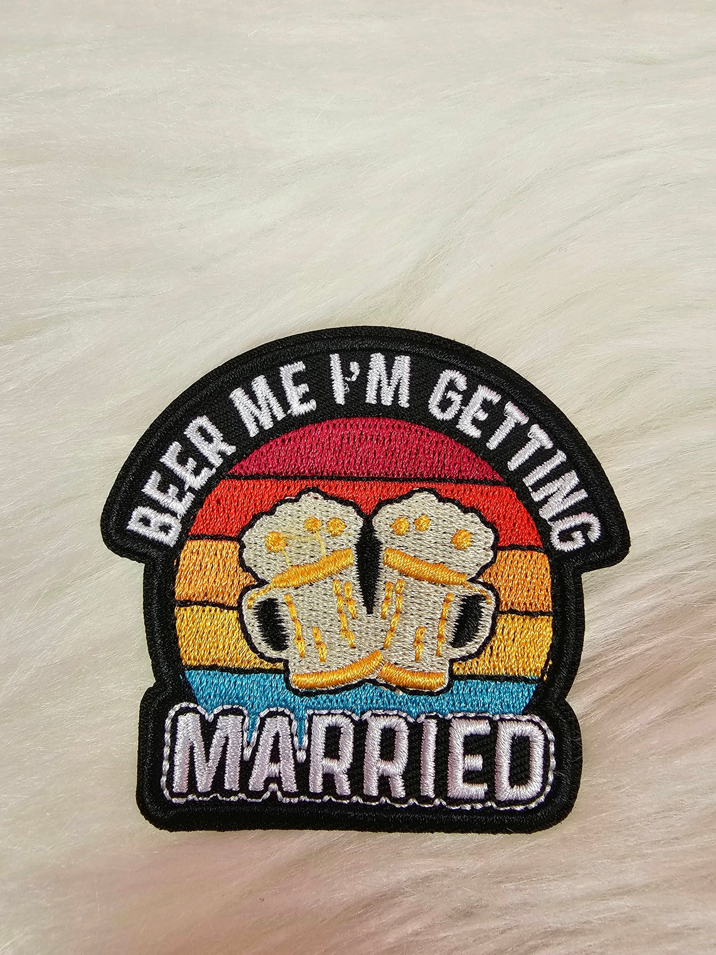 'Beer Me I'm Getting Married' Cheers Mugs Embroidery Iron On Patch