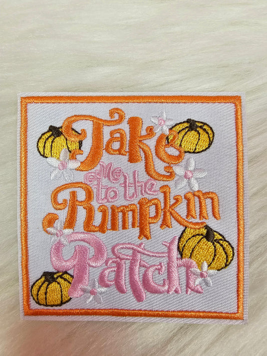 'Take Me To The Pumpkin Patch' Embroidery Iron On Patch