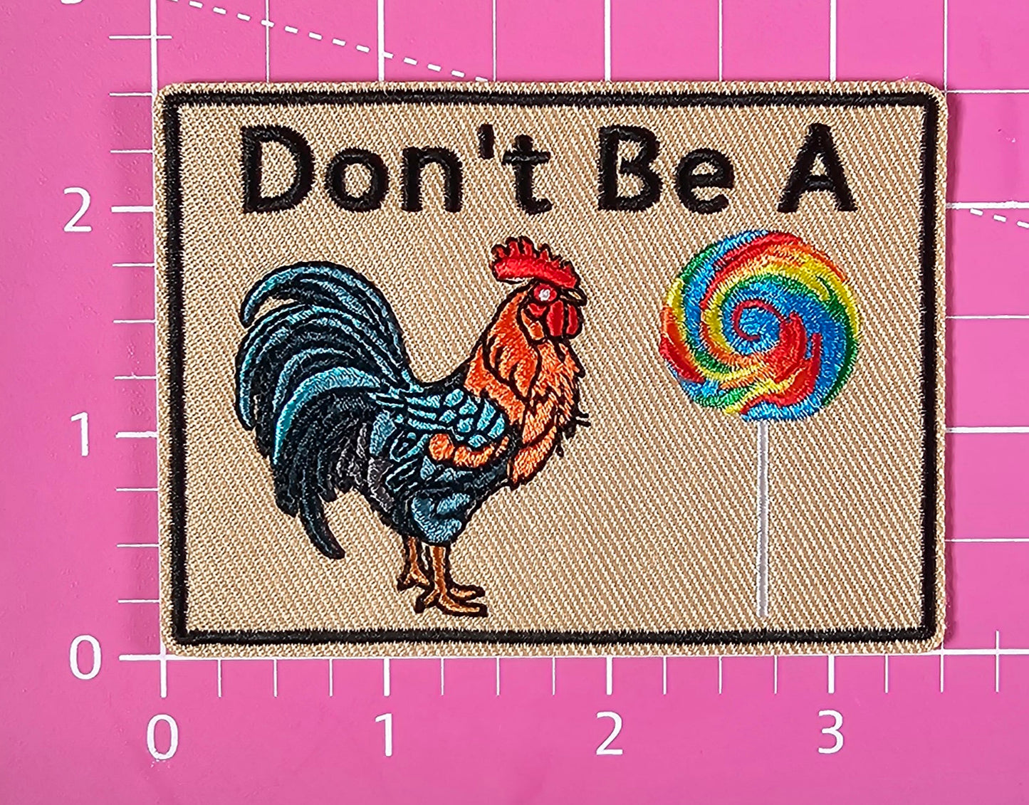 Don't Be A C*ck Sucker Lollipop Rooster Embroidery Iron On Patch