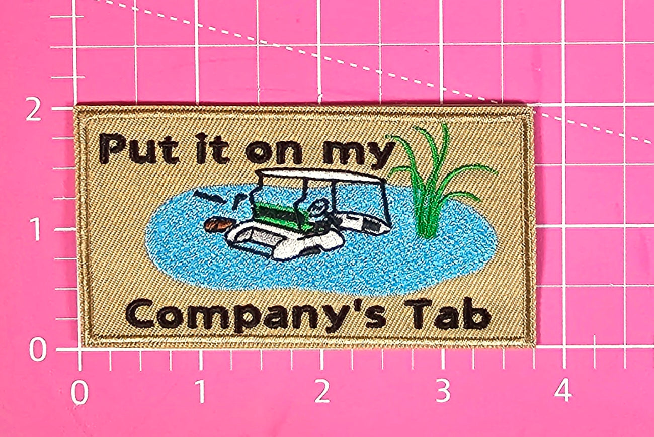 Put It On My Company's Tab Water Trap Golf Cart Embroidery Iron On Patch