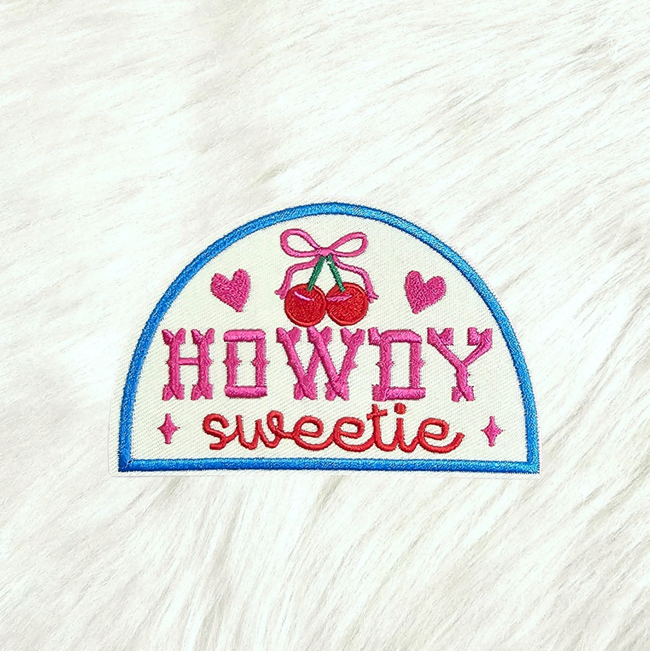 Howdy Sweetie Western Embroidery On Patch