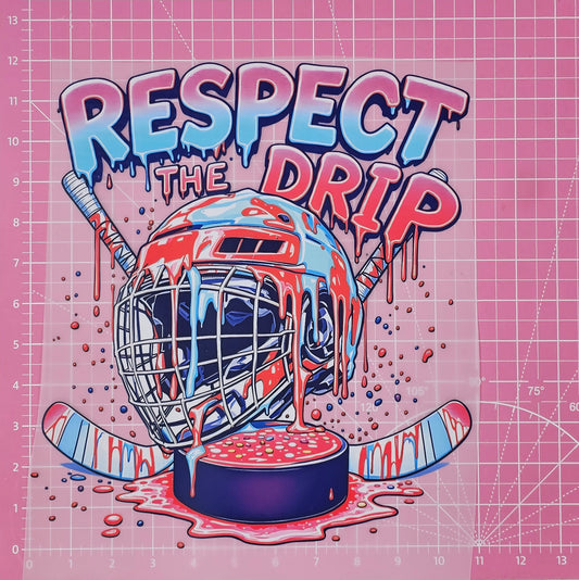 Respect The Drip Hockey DTF Iron On Transfers