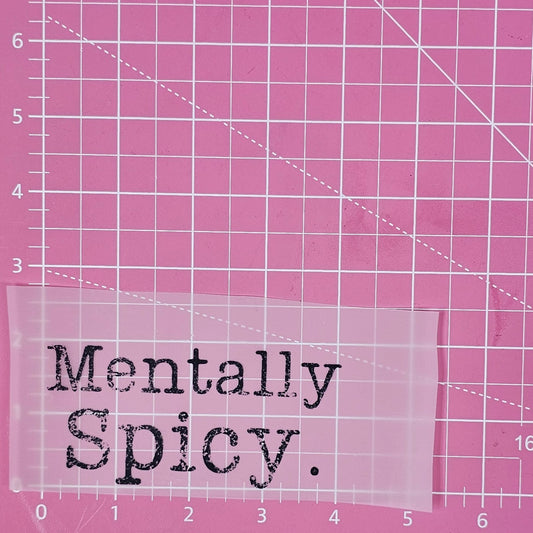 Mentally Spicy Small DTF Iron On Transfers