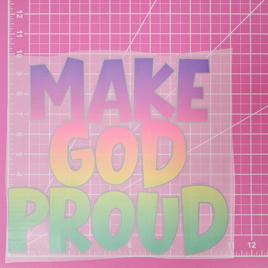 Make God Proud DTF Iron On Transfers