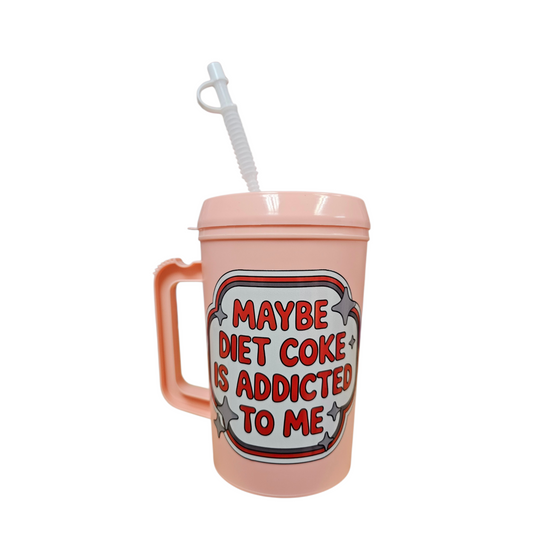 Maybe Diet Coke Is Addicted To Me HIP SIPS Mega Mug 34oz