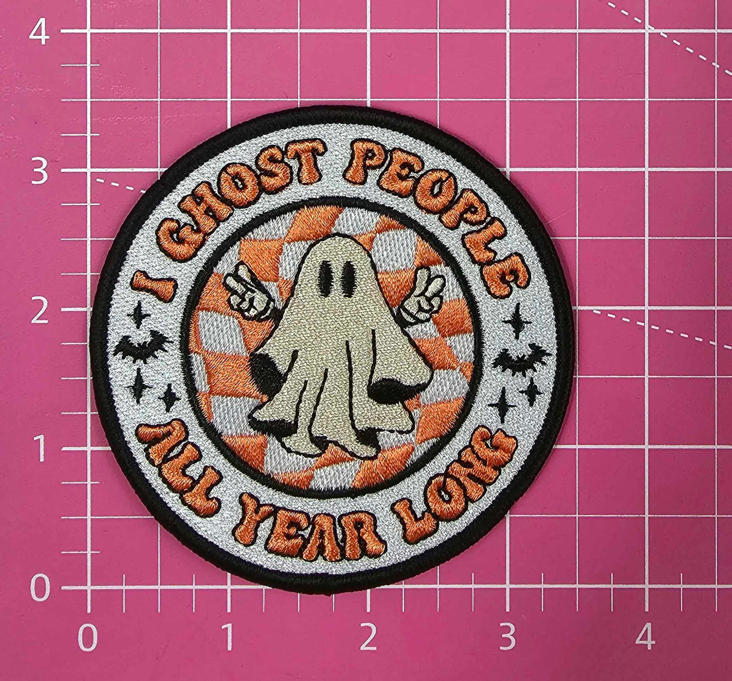 'I Ghost People All Year Long' Embroidery Iron On Patch