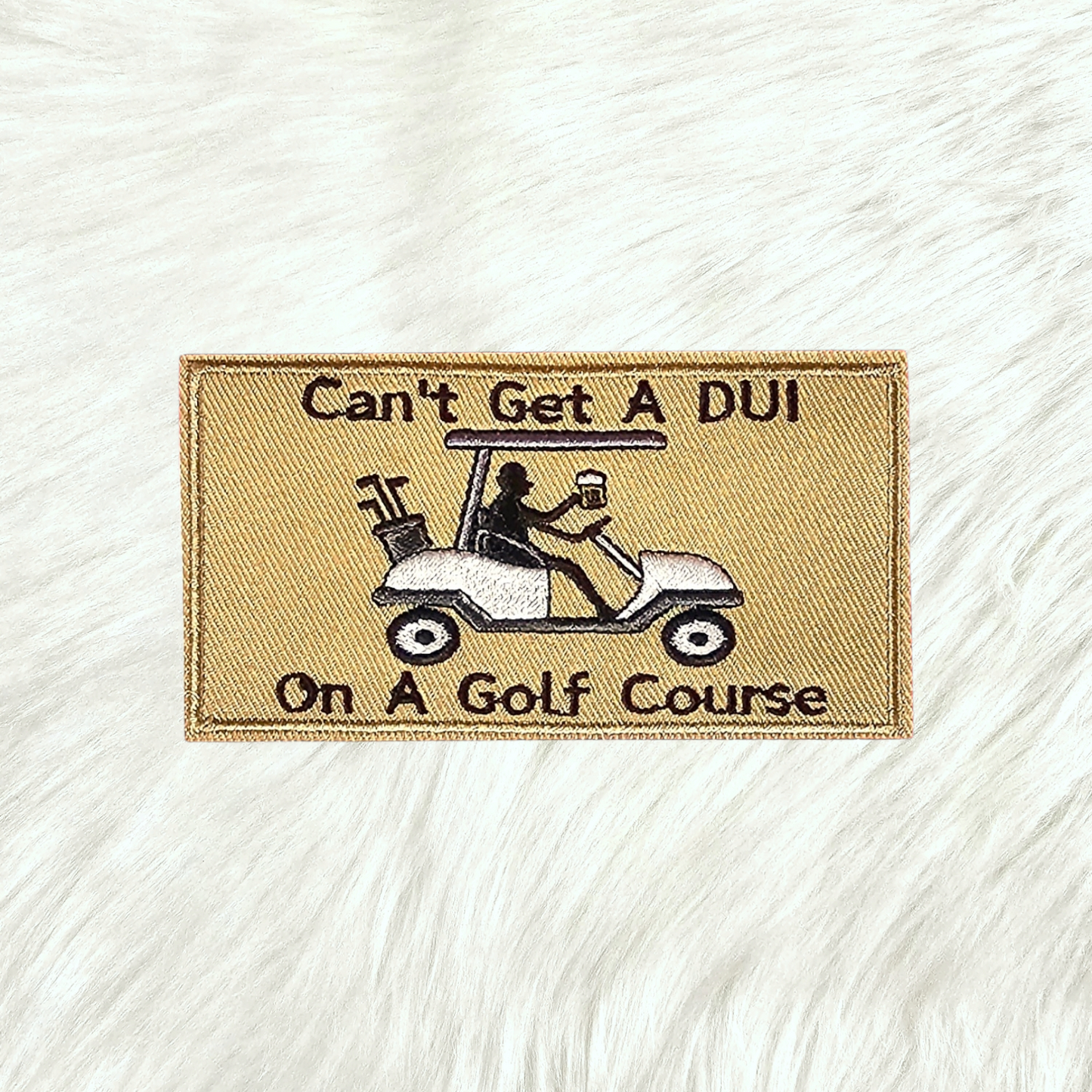 Can't Get A DUI On A Golf Course Golf Cart Embroidery Iron On Patch