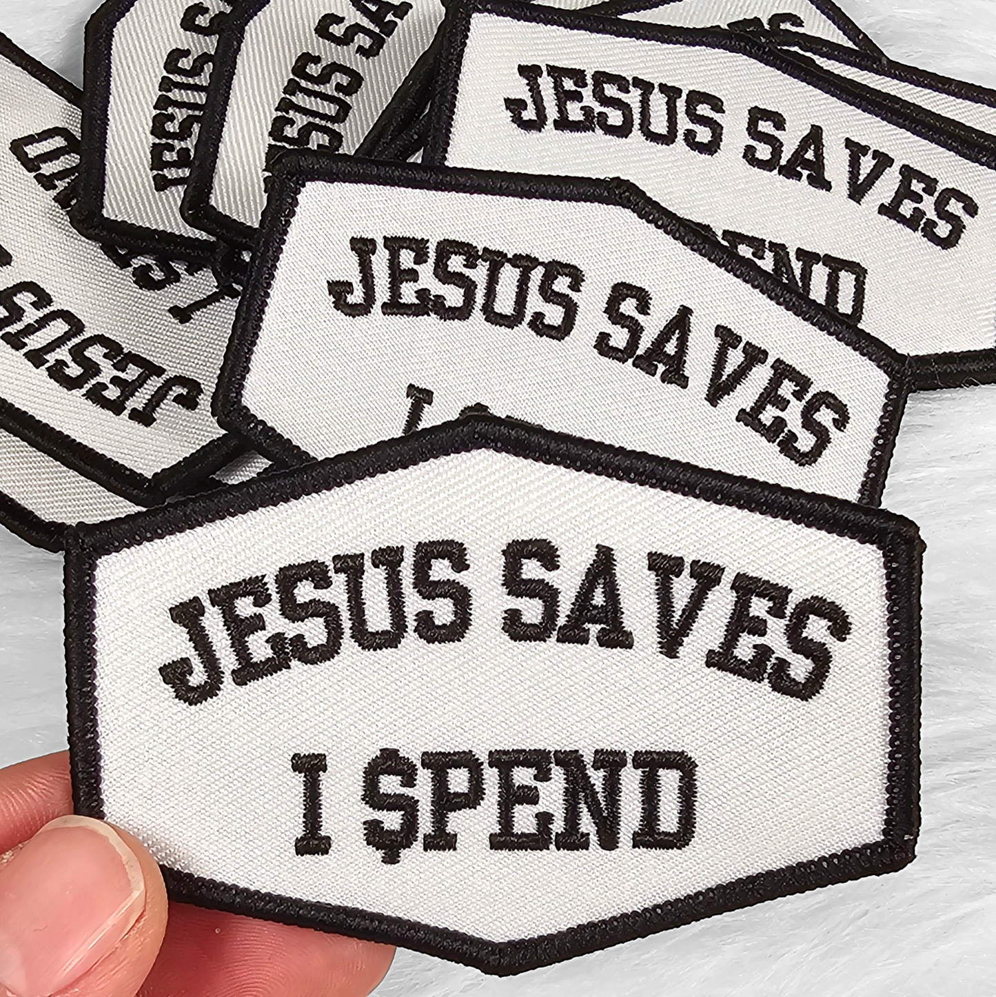 Jesus Saves I Spend Black and White Embroidery Iron On Patch