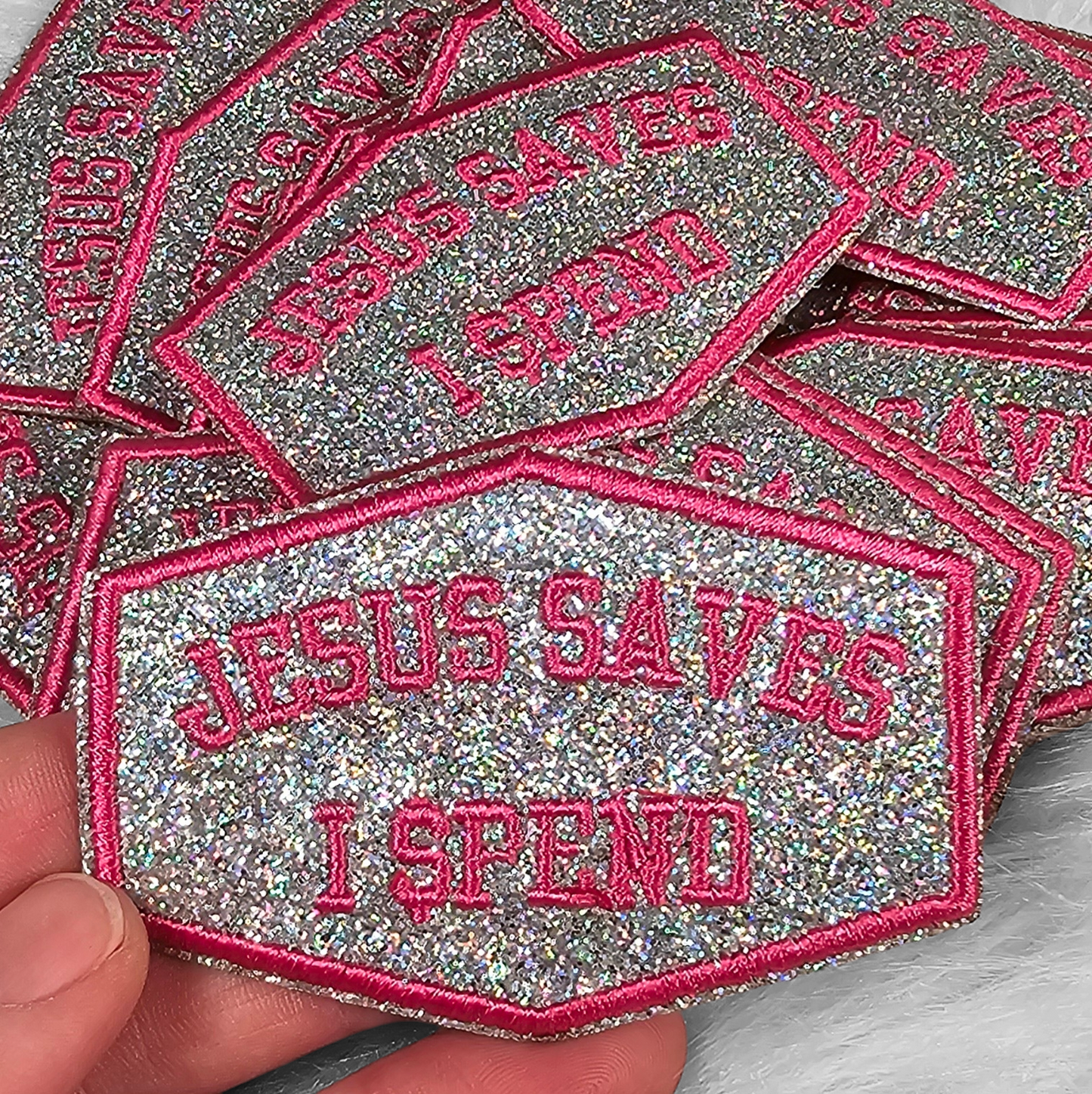 Jesus Saves I Spend Pink Embroidery on Holographic Glitter Iron On Patch