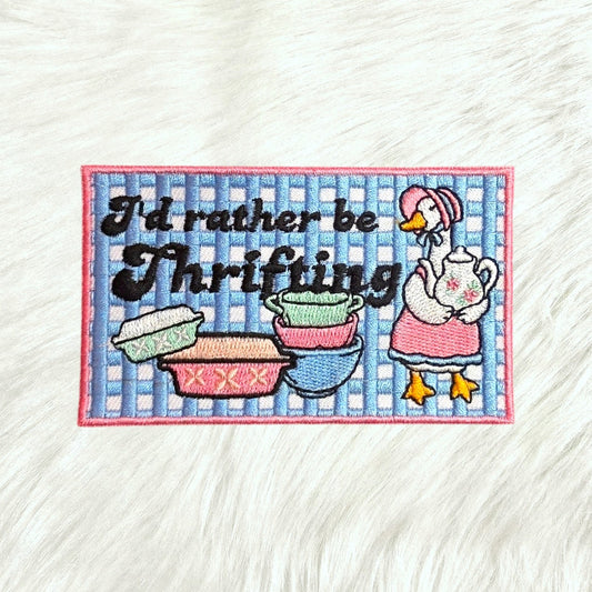 I'd Rather Be Thrifting Goose Embroidery Iron On Patch
