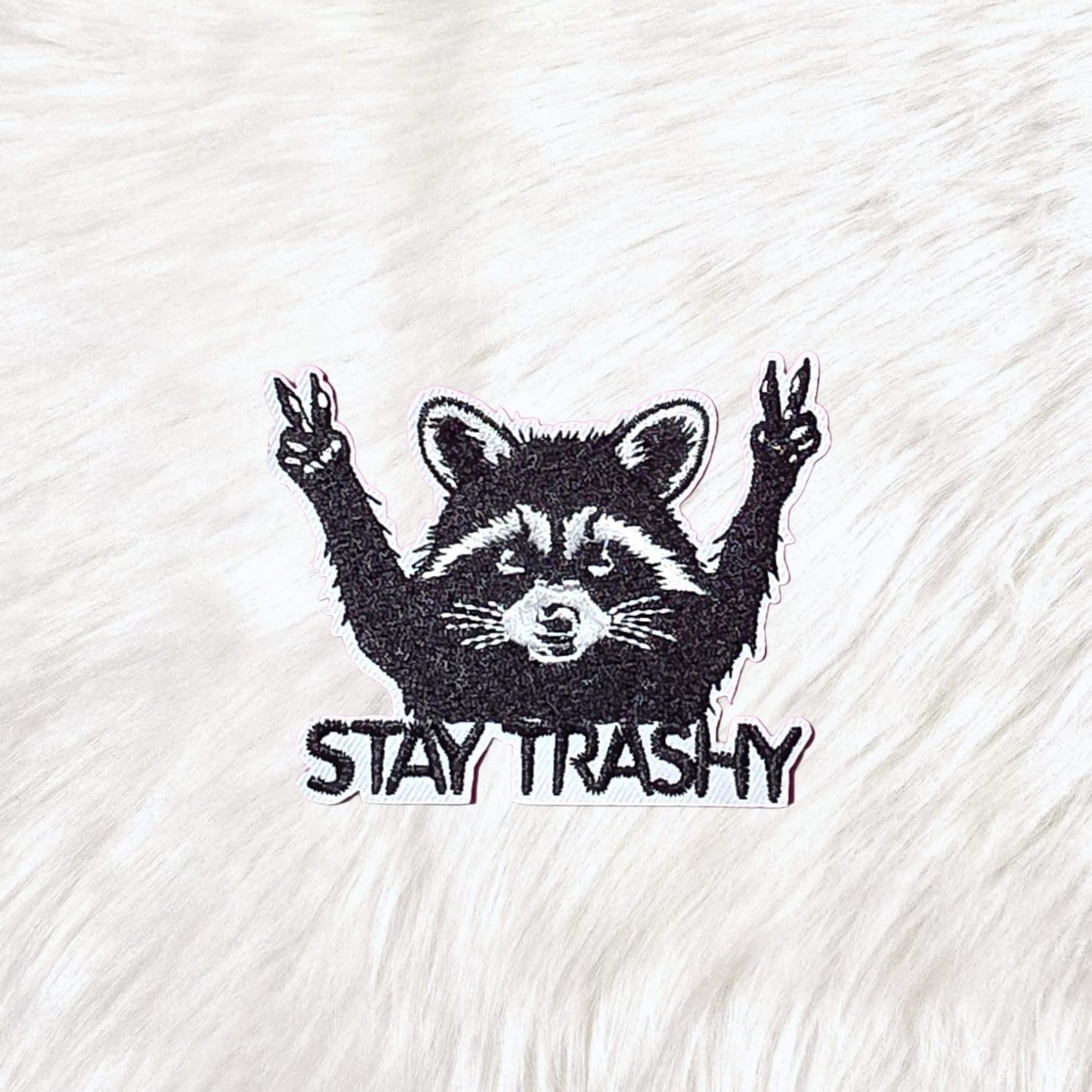 Stay Trashy Raccoon Embroidery Iron On Patch