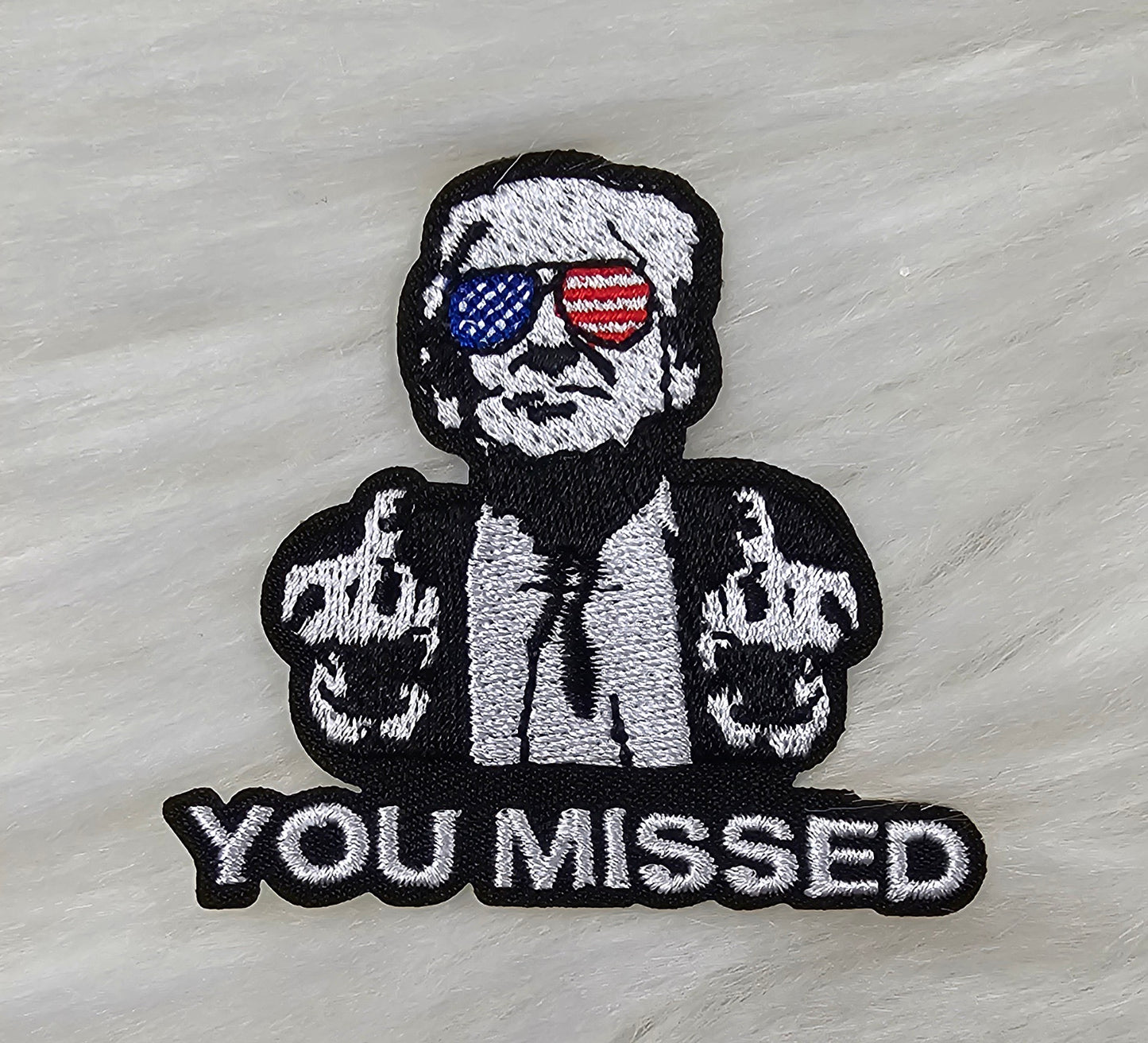 'You Missed' Trump Middle Finger Embroidery Iron On Patch