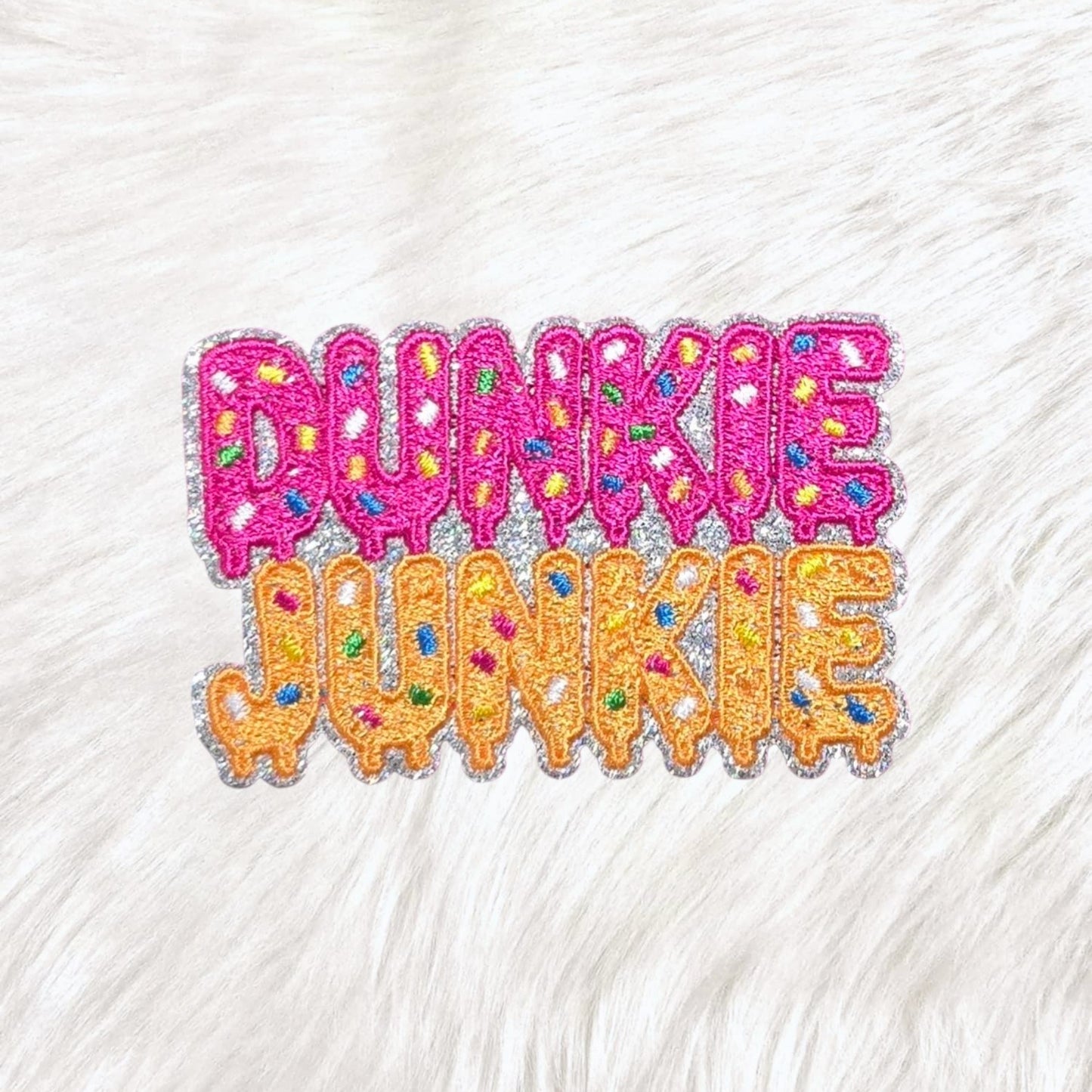 Dunkie Junkie Sprinkle Drip Embroidery Holographic Glitter Iron On Patch