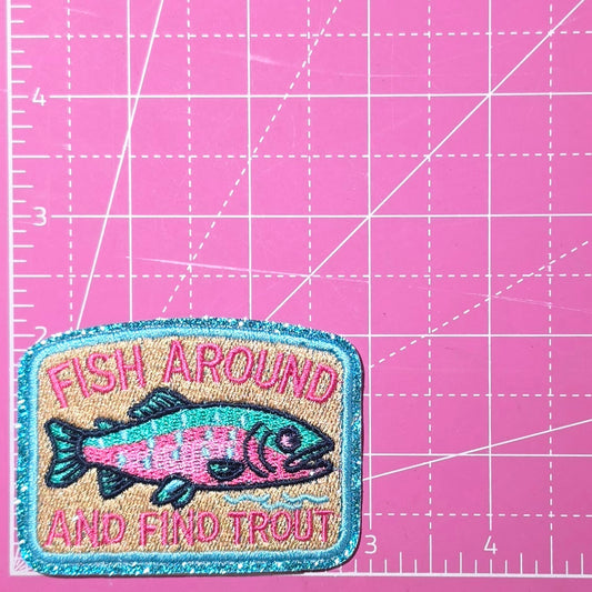 Fish Around And Find Trout Fish Blue Glitter Iron On Patch