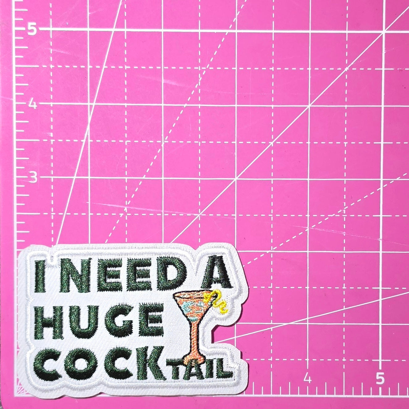 I Need A Huge Cocktail Drink Embroidery Iron On Patch