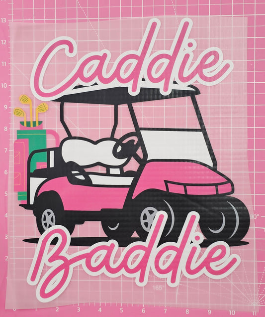 Caddie Baddie Golf Cart DTF Iron On Transfers